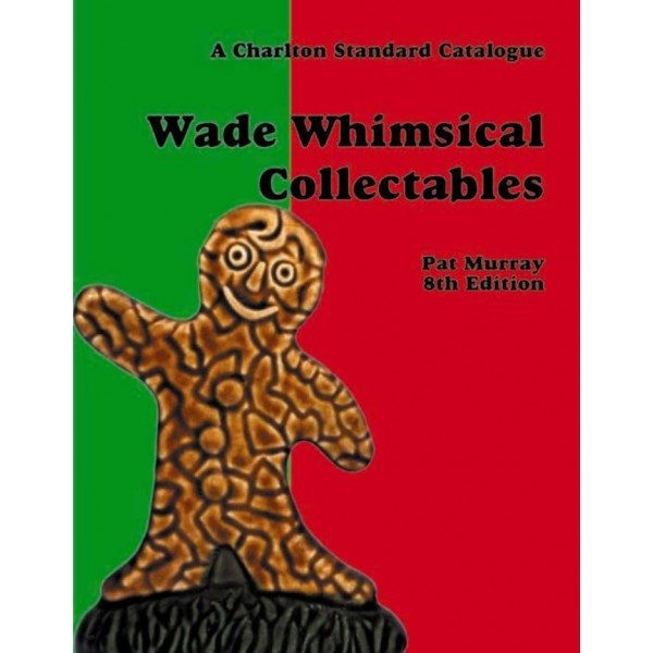Wade Whimsical Collectables, 8th Edition