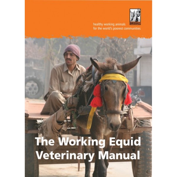 The Working Equid Veterinary Manual